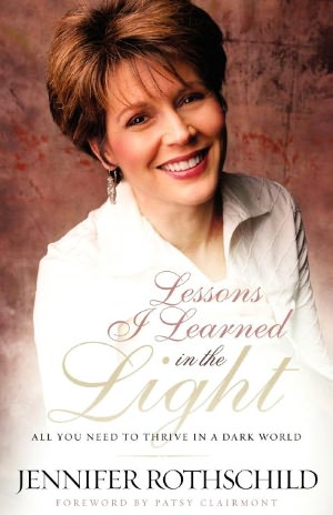 Lessons I Learned in the Light: All You Need to Thrive in a Dark World