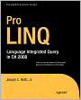 Pro LINQ: Language Integrated Query in C# 2008