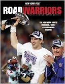 Road Warriors: The New York Giants Incredible 2007 Championship Season