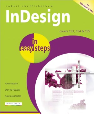 InDesign in Easy Steps: Covers All Versions for Windows/Mac