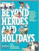 Beyond Heroes And Holidays