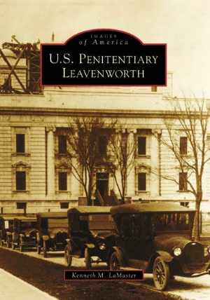 U.S. Penitentiary Leavenworth, Kansas