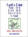 Agatha Raisin and the Day the Floods Came (Agatha Raisin Series #12)