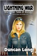 Lightning War and Other Tales of Wonder: A collection of Science Fiction and Fantasy Short Stories