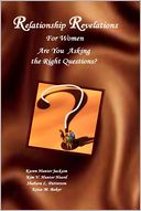 Relationship Revelations : For Women Are You Asking the Right Questions