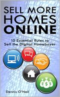 Sell More Homes Online: 15 Essential Rules to Sell the Digital Homebuyer