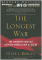 The Longest War: The Enduring Conflict between America and Al-Qaeda