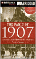 The Panic of 1907: Lessons Learned from the Market's Perfect Storm