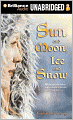 Sun and Moon, Ice and Snow