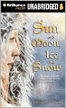 Sun and Moon, Ice and Snow