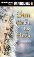 Sun and Moon, Ice and Snow
