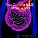 Beat Candida & I.B.S in Six Weeks