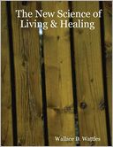 The New Science of Living & Healing