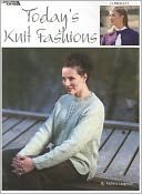 Today's Knit Fashions (Leisure Arts #3316)