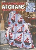 Patchwork Afghans Thru the Year, Book 2 (Leisure Arts #3223)