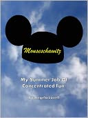 Mouseschawitz - My Summer Job of Concentrated Fun (Tales of a Disney Cast Member) by Angela Lovell: NOOK Book Cover