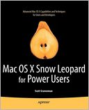 Mac OS X Snow Leopard for Power Users