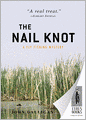 The Nail Knot: A Fly Flishing Mystery