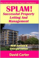 Splam! Successful Property Letting and Management : New Revised & Enlarged Edition: How to Start & Run Your Own Property Letting Business