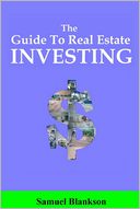 The Guide to Real Estate Investing