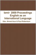 Izmir 2009 Proceedings: English as an International Language