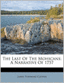 The Last of the Mohicans (A Narrative of 1757)