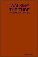 Walking the Tube : The Bakerloo Line