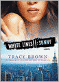 White Lines II: Sunny