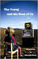 The Young and The Rest of Us