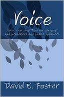 Voice: Voice care and Tips for singers and Preachers