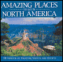 Amazing Places to Go in North America