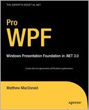 Pro WPF: Windows Presentation Foundation in .NET 3.0