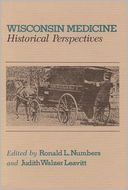 Wisconsin Medicine: Historical Perspectives