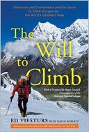 The Will to Climb: Obsession and Commitment and the Quest to Climb Annapurna--the World's Deadliest Peak