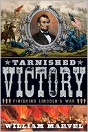 Tarnished Victory: Finishing Lincoln's War
