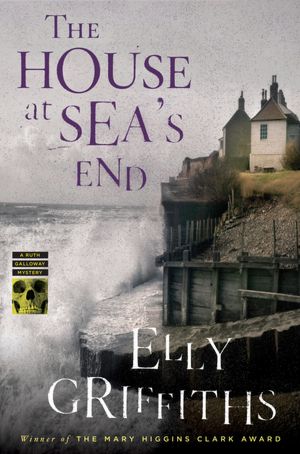 The House at Sea's End (Ruth Galloway Series #3)