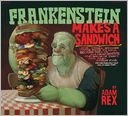 Frankenstein Makes a Sandwich