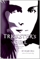 Trickster's Girl: The Raven Duet Book #1