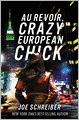 Au Revoir, Crazy European Chick
