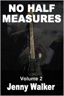 No Half Measures : Volume 2