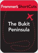 download The Bukit Peninsula, Bali : Frommer's ShortCuts book