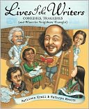 Lives of the Writers: Comedies, Tragedies (and What the Neighbors Thought)