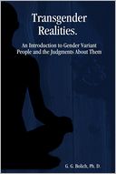 download Transgender Realities : An Introduction to Gender Variant People and the Judgments About Them book