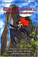 Wizard Academies I : A Gathering of Enchantment: Training Young Wizards for Tomorrow