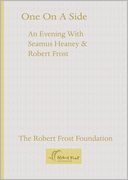 One On a Side: An Evening With Seamus Heaney & Robert Frost