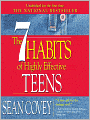 The 7 Habits of Highly Effective Teens: The Ultimate Teenage Success Guide