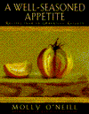 A Well-Seasoned Appetite: Recipes from an American Kitchen
