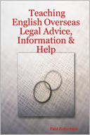 Teaching English Overseas: Legal Advice, Information & Help