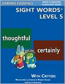Sight Words Plus Level 5: Flash Cards with Critters for Grade 3 & Up (Learning Essentials Math & Reading Flashcard Series)