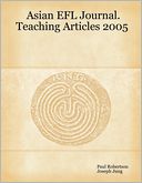 Asian EFL Journal : Teaching Articles 2005